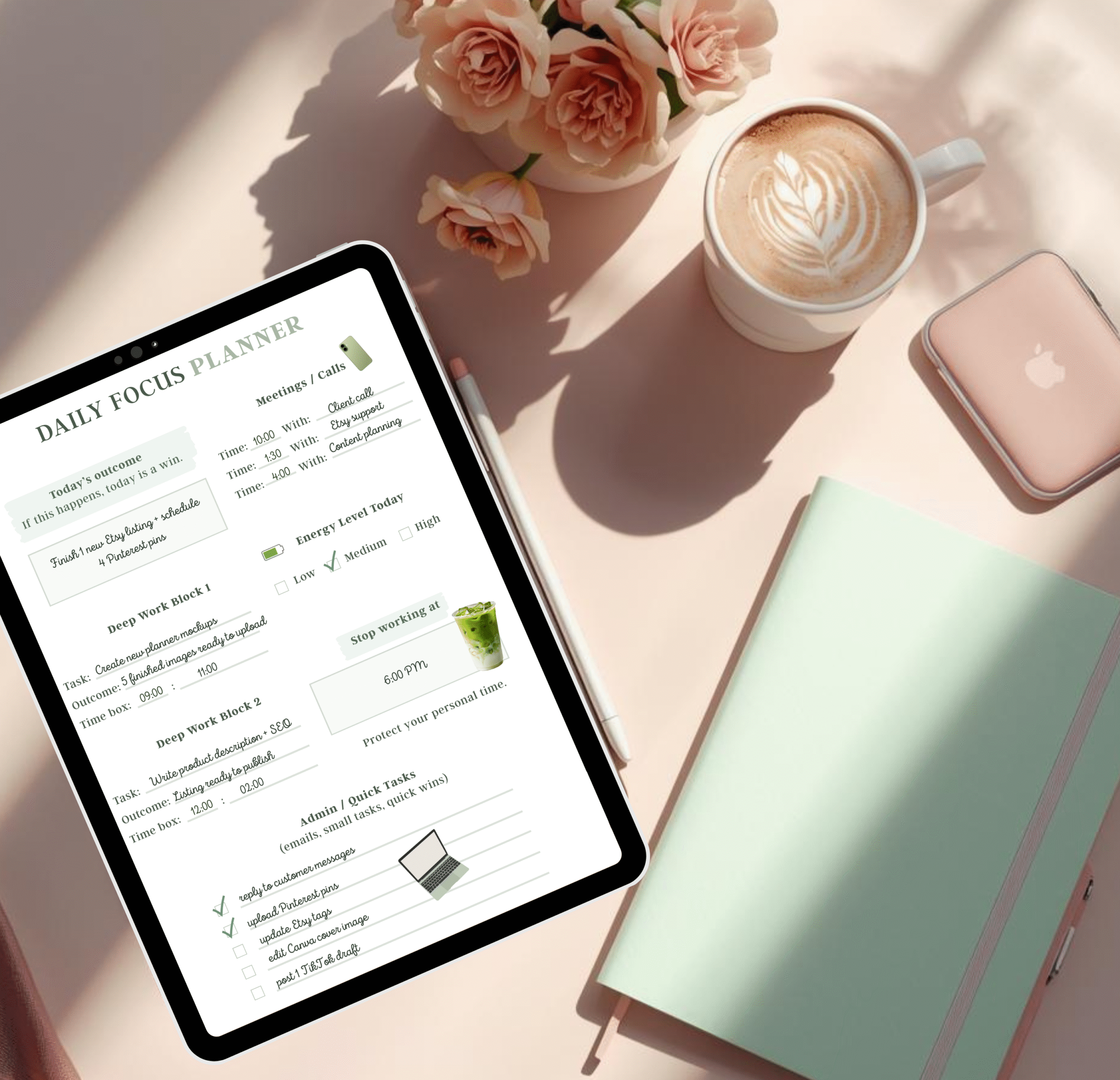 Daily focus planner displayed on a tablet showing a time blocking layout with deep work blocks, admin tasks, and shutdown time, styled in soft neutral tones on a desk with coffee, flowers, and a sage green notebook.